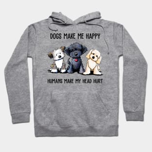 Shih Tzu Dogs Make Me Happy Humans Make My Head Hurt Hoodie